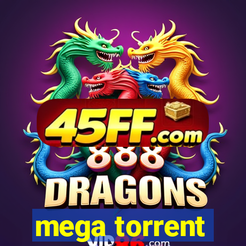 mega torrent
